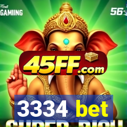 3334 bet